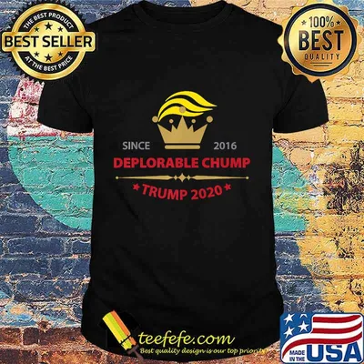 Official Since 2016 Deplorable Chump Trump 2020 Shirt