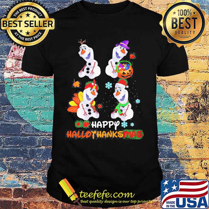 Olaf snowman happy hallothanksmas halloween thanksgiving christmas shirt Olaf snowman happy hallothanksmas halloween thanksgiving christmas shirt