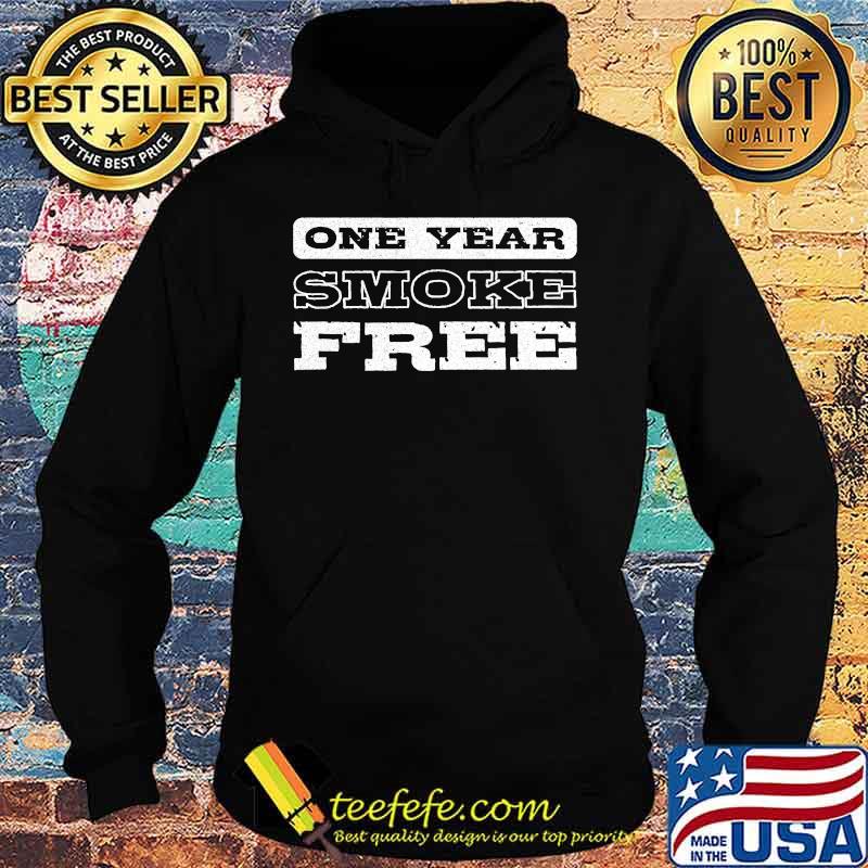 One year smoke free smoking cigarette stopped s Hoodie One year smoke free smoking cigarette stopped s Hoodie