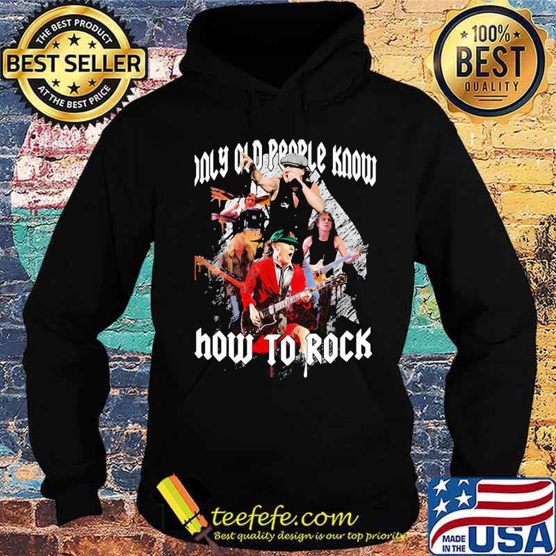 Only old people know how to rock alice cooper s Hoodie Only old people know how to rock alice cooper s Hoodie