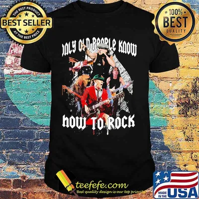 Only old people know how to rock alice cooper shirt