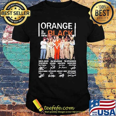 Orange is the new black 2013 2019 06 seasons 78 episodes signatures shirt