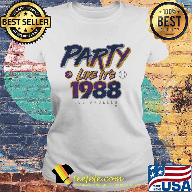 Party like it's 1988 los angeles dodgers world series s Laides tee Party like it's 1988 los angeles dodgers world series s Laides tee