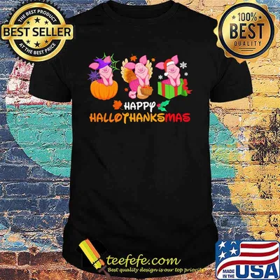 Piglet happy hallothanksmas halloween thanksgiving christmas shirt