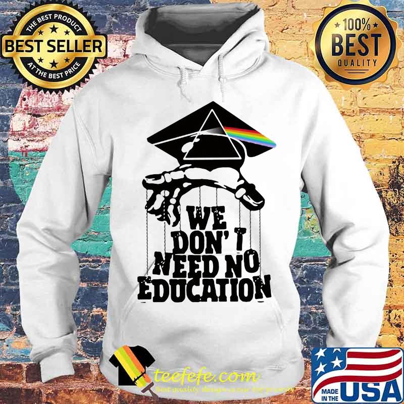 Pink floyd band we don't need no education s Hoodie Pink floyd band we don't need no education s Hoodie