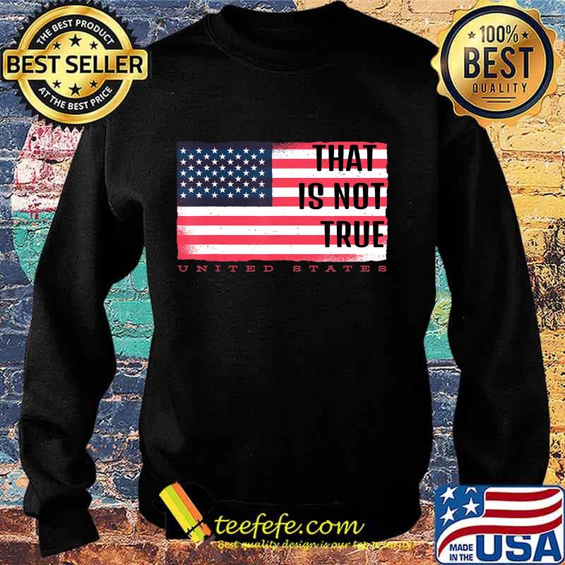 Presidential Debate that is not true Biden vs. Trump T-Shirt Sweater Presidential Debate that is not true Biden vs. Trump T-Shirt Sweater