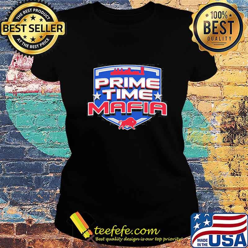 Prime time mafia buffalo s Ladies tee Prime time mafia buffalo s Ladies tee