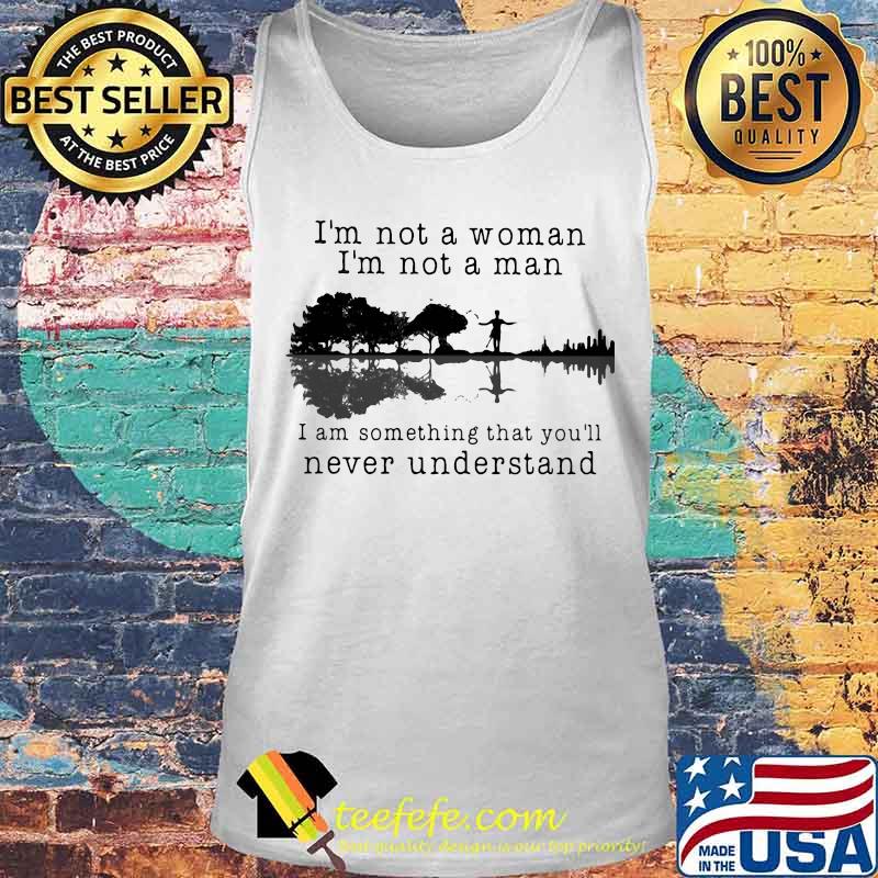Prince i'm not a woman i'm not a man i am something that you'll never understand s Tank top Prince i'm not a woman i'm not a man i am something that you'll never understand s Tank top