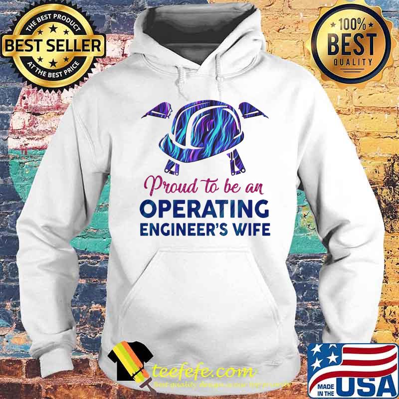 Proud to be an operating engineer's wife s Hoodie Proud to be an operating engineer's wife s Hoodie