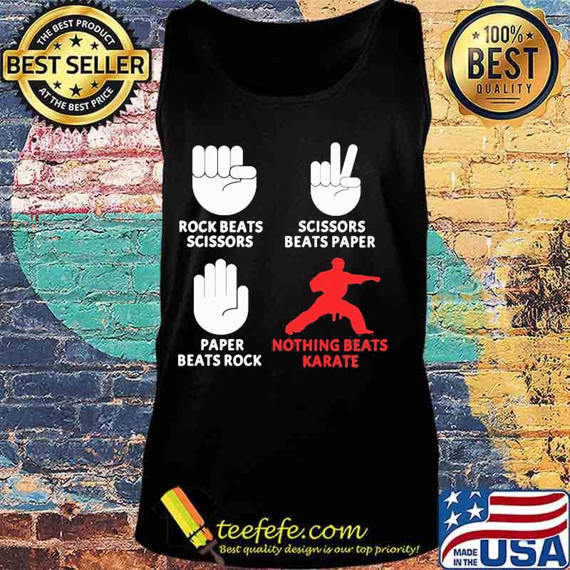 Rock beats scissors nothing beats karate s Tank top Rock beats scissors nothing beats karate s Tank top