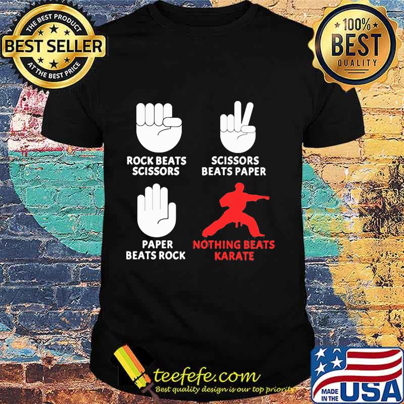 Rock beats scissors nothing beats karate shirt Rock beats scissors nothing beats karate shirt