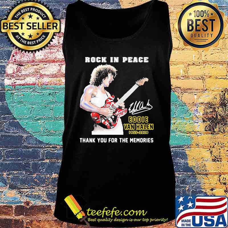 Rock in peace eddie van halen 1955 2020 thank for the memories signature s Tank top Rock in peace eddie van halen 1955 2020 thank for the memories signature s Tank top