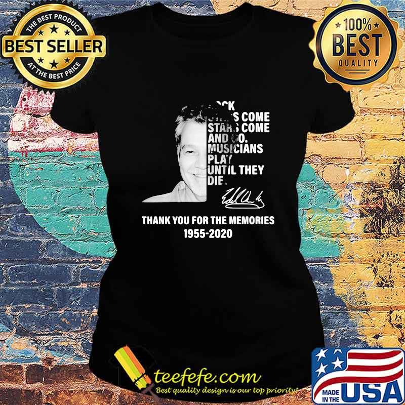 Rock stars come and go play until they die thank you for the memories 1955 2020 signature s Ladies tee Rock stars come and go play until they die thank you for the memories 1955 2020 signature s Ladies tee