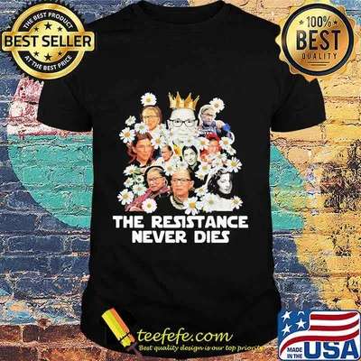 Ruth bader ginsburg the resistance never dies chrysanthemum flowers shirt