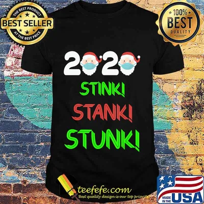 Santa Claus Wearing Face Mask 2020 Stink Stank Stunk Merry Christmas Shirt