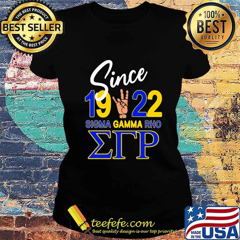 Since 1922 sigma gamma rho s Ladies tee Since 1922 sigma gamma rho s Ladies tee