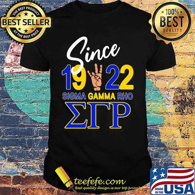 Since 1922 sigma gamma rho shirt