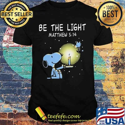 Snoopy and woodstock be the light matthew shirt