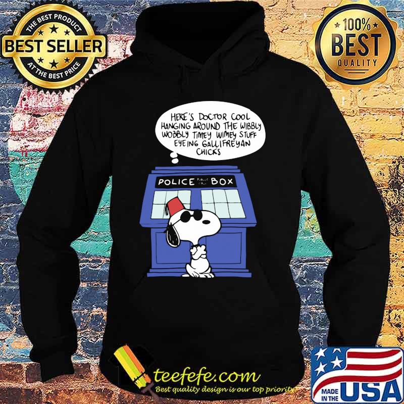 Snoopy police box here's doctor cool hanging around the wobbly timey wimey stuff eyeing gallifreyan chicks s Hoodie Snoopy police box here's doctor cool hanging around the wobbly timey wimey stuff eyeing gallifreyan chicks s Hoodie