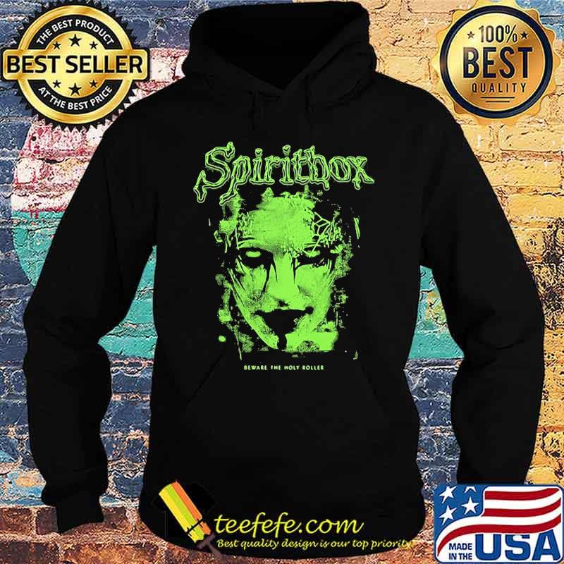 Spiritbox beware the holy roller s Hoodie Spiritbox beware the holy roller s Hoodie