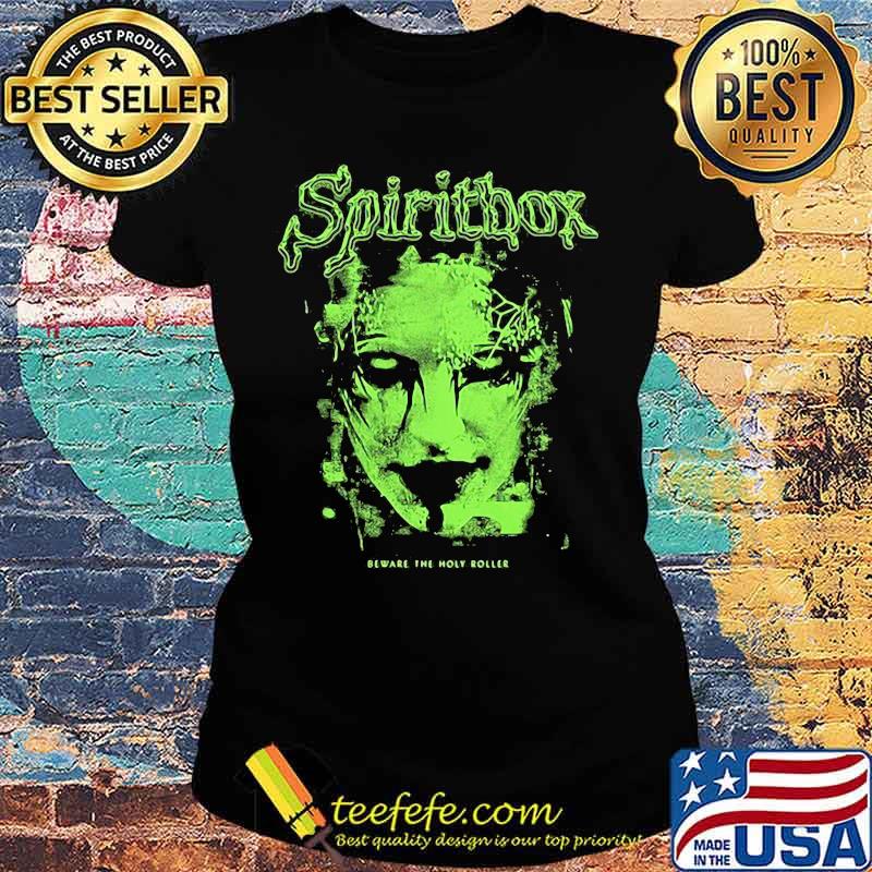 Spiritbox beware the holy roller s Ladies tee Spiritbox beware the holy roller s Ladies tee