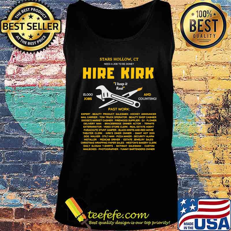 Star hollow ct need a job to be done hire kirk i keep it real jobs and counting s Tank top Star hollow ct need a job to be done hire kirk i keep it real jobs and counting s Tank top