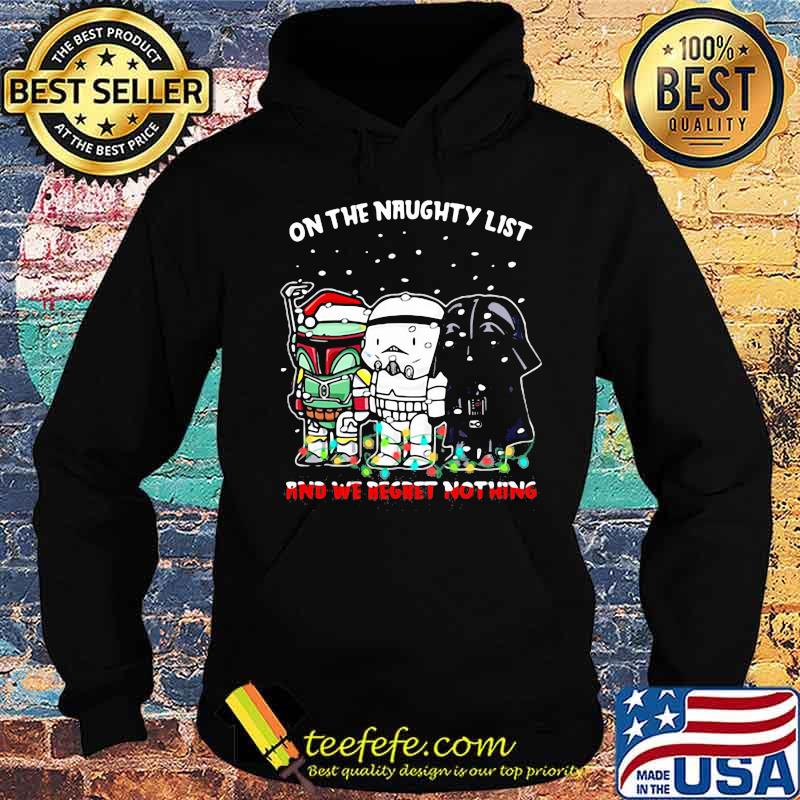 Star wars darth vader on the naughty list and we regret nothing christmas s Hoodie Star wars darth vader on the naughty list and we regret nothing christmas s Hoodie