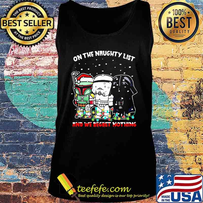 Star wars darth vader on the naughty list and we regret nothing christmas s Tank top Star wars darth vader on the naughty list and we regret nothing christmas s Tank top