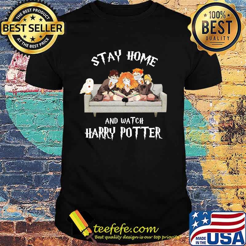 Stay home and watch harry potter family wear mask covid 19 shirt