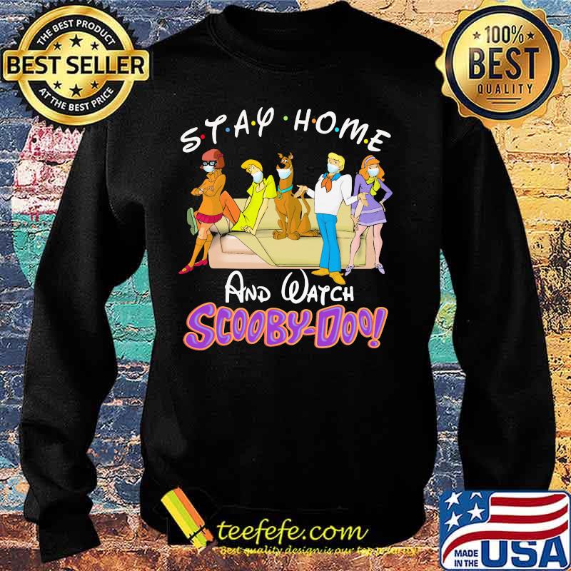 Stay home and watch scooby-doo s Sweater Stay home and watch scooby-doo s Sweater