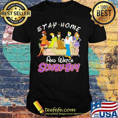 Stay home and watch scooby-doo shirt