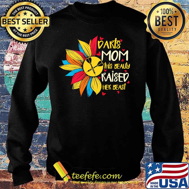 Sunflower darts mom this beauty raised her beast butterflies s Sweater Sunflower darts mom this beauty raised her beast butterflies s Sweater