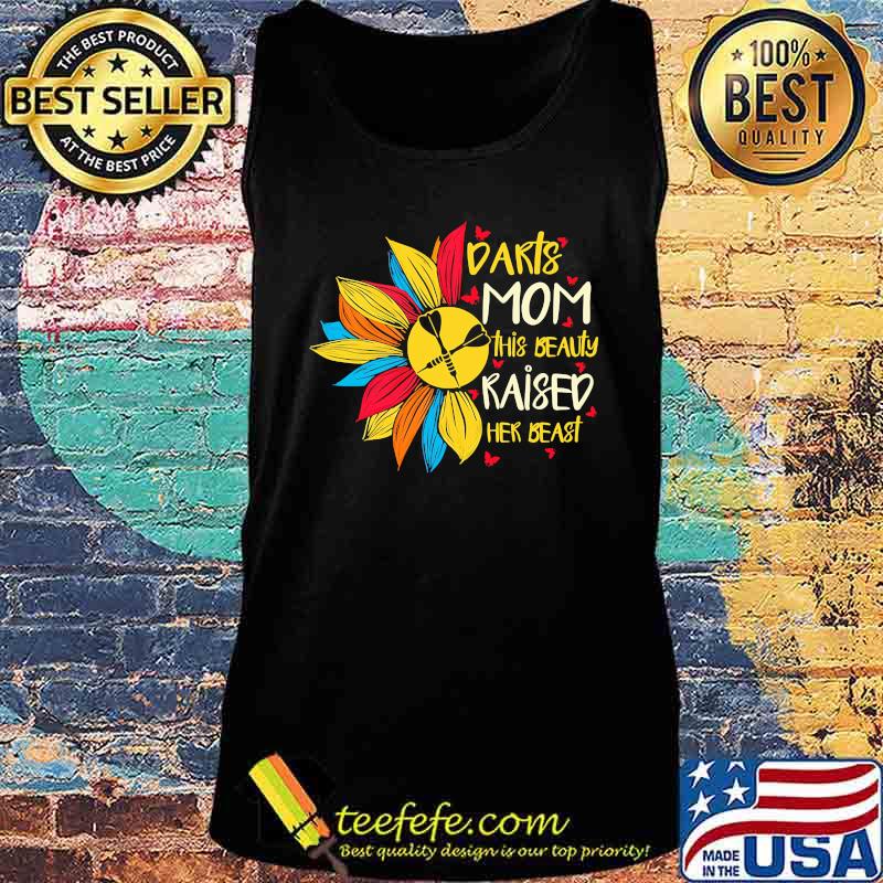 Sunflower darts mom this beauty raised her beast butterflies s Tank top Sunflower darts mom this beauty raised her beast butterflies s Tank top