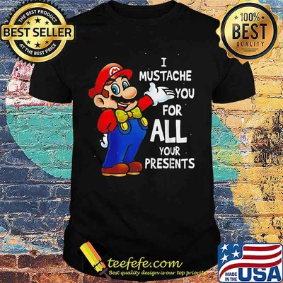 Super mario bros i mustache you for all your presents merry christmas shirt