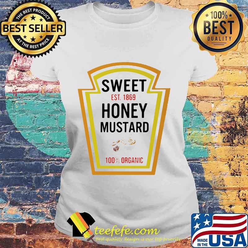 Sweet Est. 1869 Honey Mustard Halloween Costume Shirt Laides tee Sweet Est. 1869 Honey Mustard Halloween Costume Shirt Laides tee