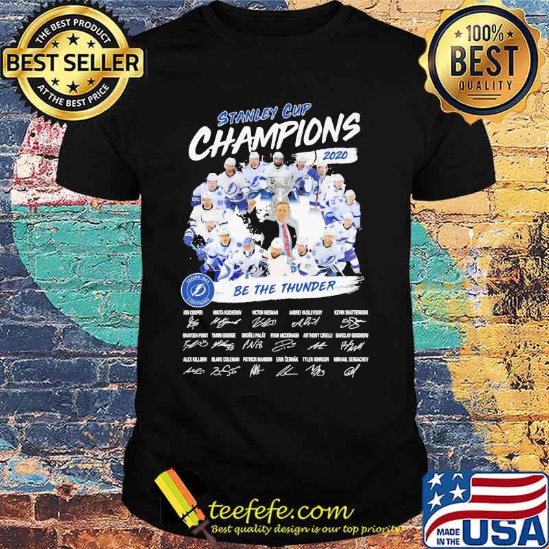 Tampa bay lightning stanley cup champions 2020 be the thunder signatures shirt