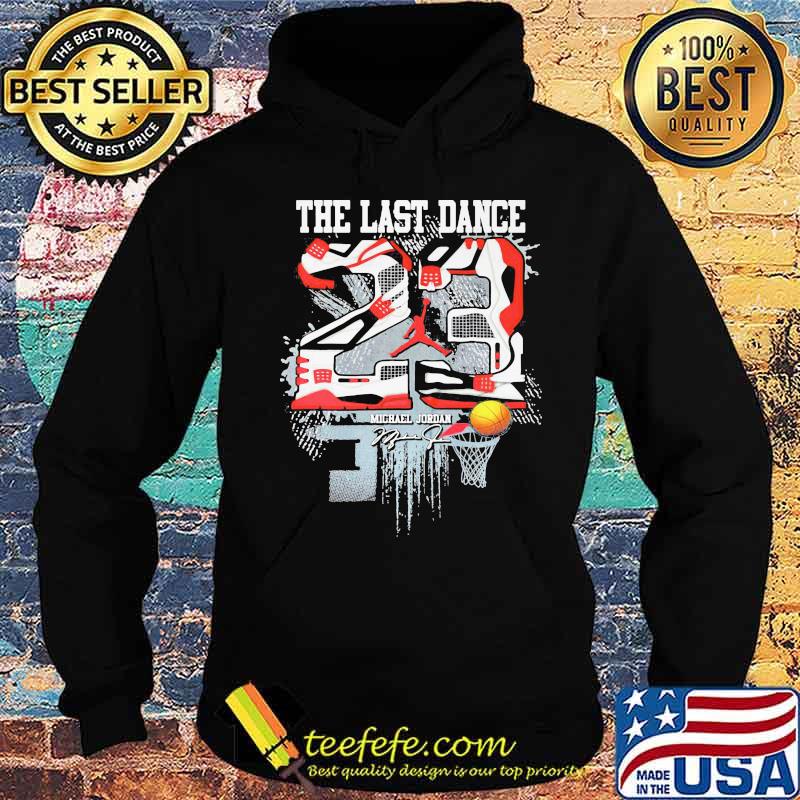The last dance 23 michael jordan signature s Hoodie The last dance 23 michael jordan signature s Hoodie