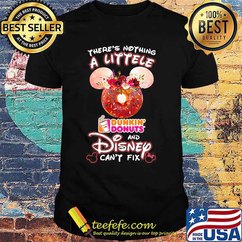 There's nothing a littele Dunkin Donuts and Disney can't fix Mickey mouse shirt