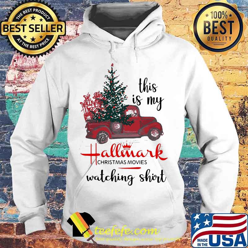 This is my hallmark christmas movies watching s Hoodie This is my hallmark christmas movies watching s Hoodie