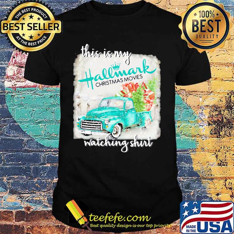 This is my hallmark christmas movies watching shirt
