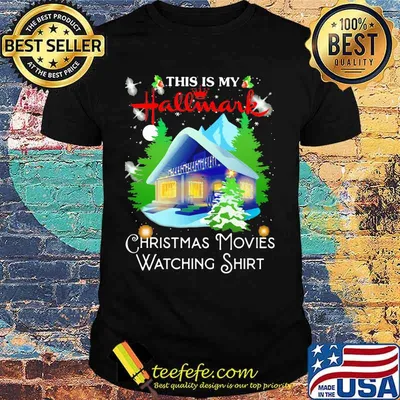 This is my hallmark christmas movies watching shirt