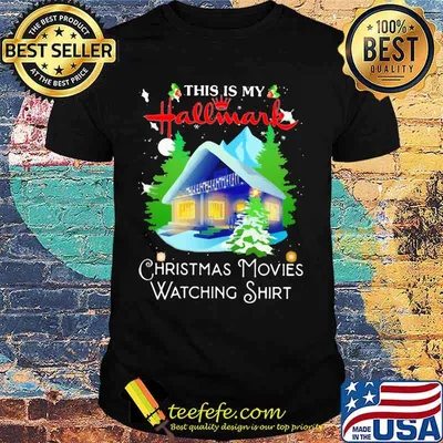 This is my hallmark christmas movies watching shirt