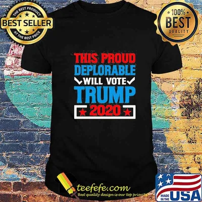 This proud deplorable will vote trump star 2020 shirt