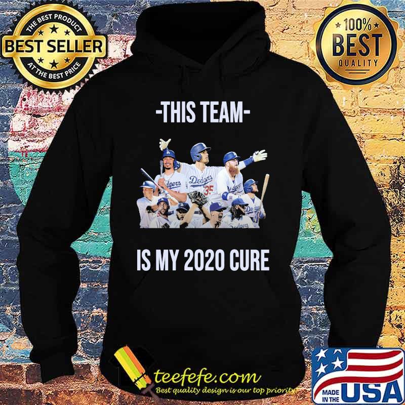 This team is my 2020 cure los angeles dodgers s Hoodie This team is my 2020 cure los angeles dodgers s Hoodie