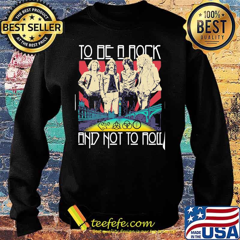 To be a rock and not to roll led zeppelin band s Sweater To be a rock and not to roll led zeppelin band s Sweater