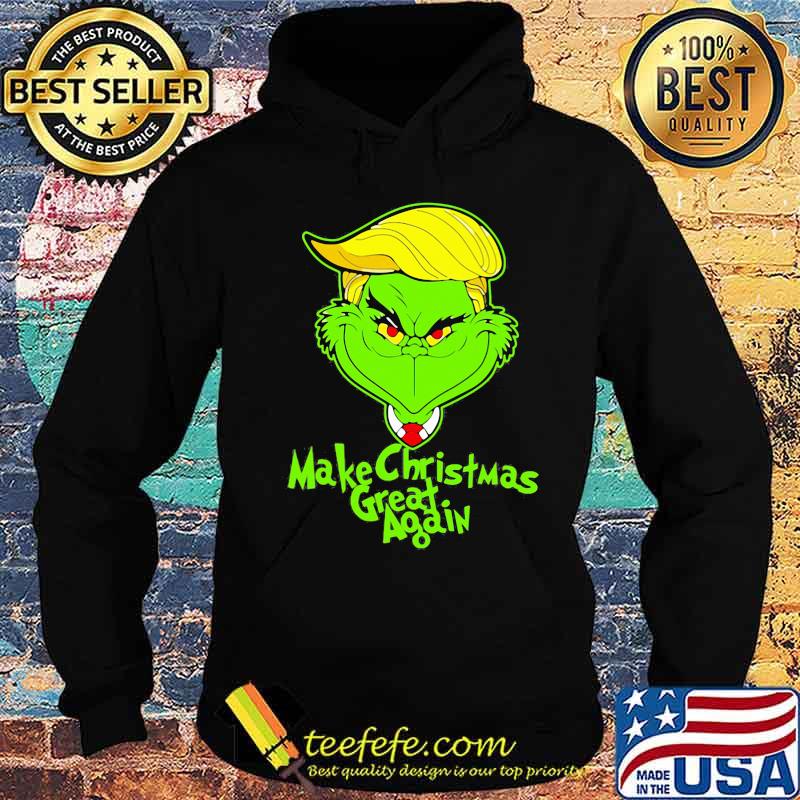 Trump grinch make christmas great again s Hoodie Trump grinch make christmas great again s Hoodie