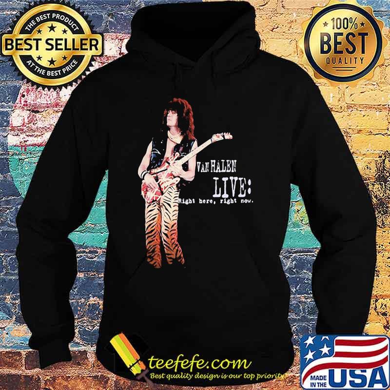 Van halen live right here right now s Hoodie Van halen live right here right now s Hoodie