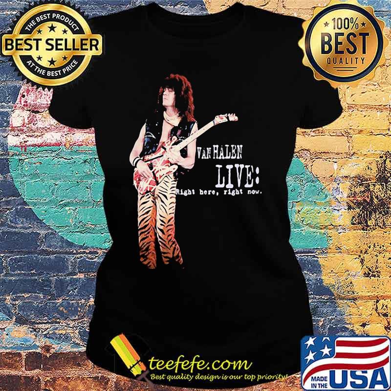 Van halen live right here right now s Ladies tee Van halen live right here right now s Ladies tee