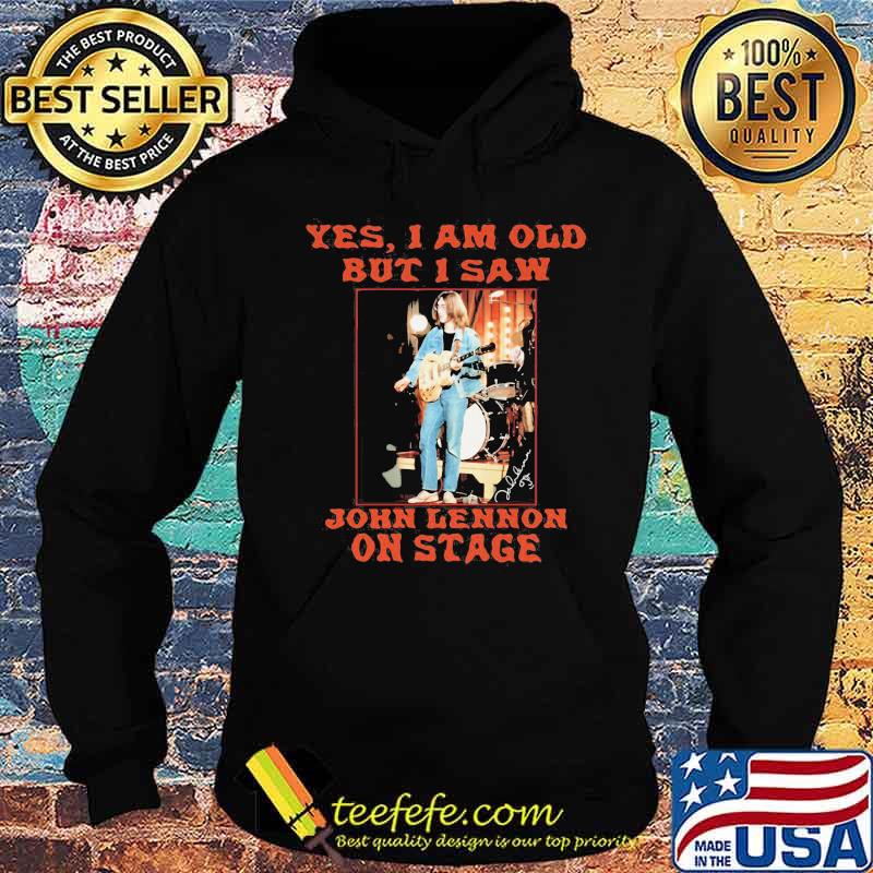 Yes i am old but i saw john lennon on stage short Hoodie Yes i am old but i saw john lennon on stage short Hoodie