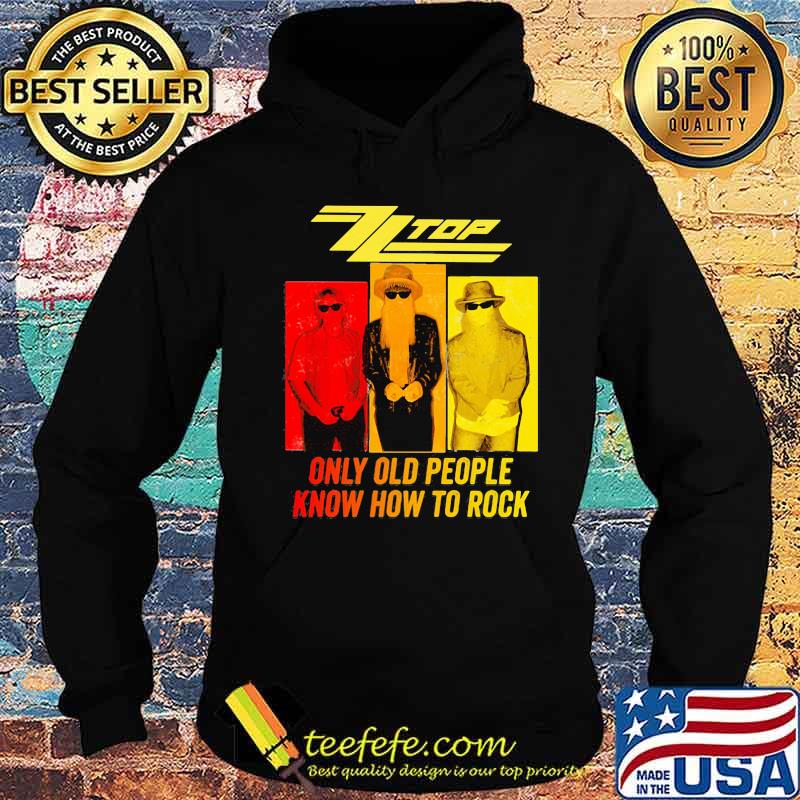 Zz top only old people know how to rock s Hoodie Zz top only old people know how to rock s Hoodie
